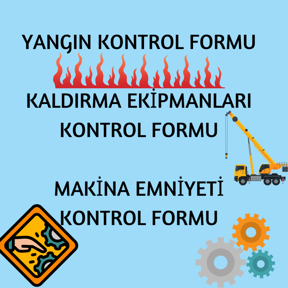 MAKİNA EMNİYETİ-YANGIN- KALDIRMA EKİPMANLARI